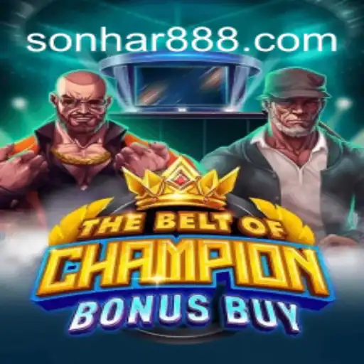 TheBeltOfChampionBonusBuy: Um Mergulho no Universo das Riquezas e Sonhos